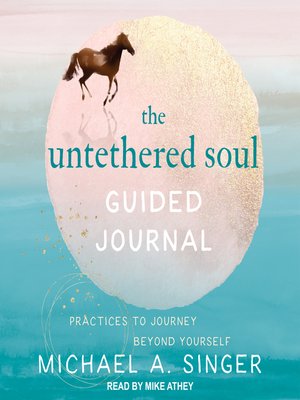 cover image of The Untethered Soul Guided Journal